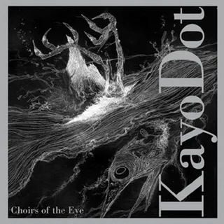 Choirs Of The Eye